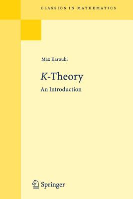 K-Theory: An Introduction - Karoubi, Max