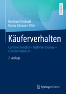 K?uferverhalten: Customer Insights - Customer Journey - Customer Relations