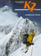 K2: The Ultimate Challenge - Diemberger, Kurt, and Mantovani, Roberto