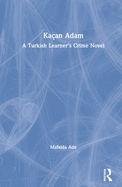 Ka?an Adam: A Turkish Learner's Crime Novel