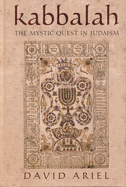 Kabbalah: The Mystic Quest in Judaism