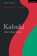 Kabuki: Japan's Mega-Theater
