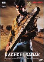 Kachchi Sadak - Shirish Kunder