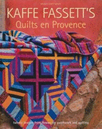 Kaffe Fassett's Quilts En Provence