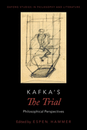 Kafka's the Trial: Philosophical Perspectives