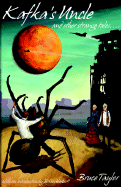 Kafka's Uncle and Other Strange Tales