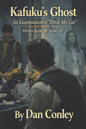 Kafuku's Ghost: An examination of "Drive My Car"
