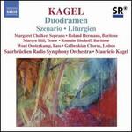 Kagel: Duodramen; Szenario; Liturgien