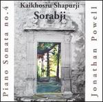 Kaikhosru Shapurji Sorabji: Piano Sonata No. 4