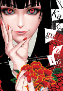 Kakegurui - Compulsive Gambler -, Vol. 6: Volume 6
