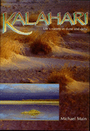 Kalahari: Life's Variety in Dune and Delta