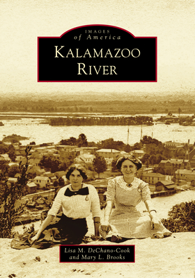 Kalamazoo River - Dechano-Cook, Lisa, and Brooks, Mary L