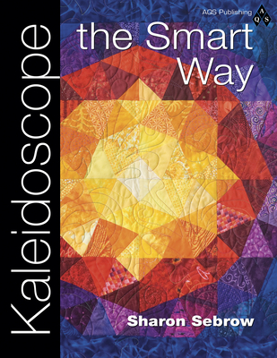 Kaleidoscope the Smart Way - Sebrow, Sharon