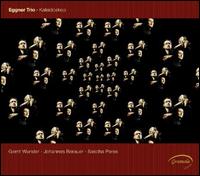 Kaleidoskop - Christoph Eggner (piano); Eggner Trio; Florian Eggner (cello); Georg Eggner (violin)
