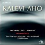 Kalevi Aho: Oboe Concerto; Solo IX; Oboe Sonata