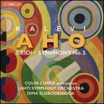Kalevi Aho: Sieidi; Symphony No. 5