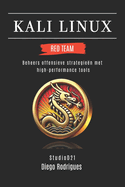 Kali Linux Red Team: Beheers offensieve strategie?n met high-performance tools