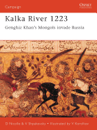 Kalka River 1223: Genghiz Khan's Mongols Invade Russia