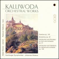 Kalliwoda: Orchestral Works - Dieter Kl�cker (clarinet); Radovan Vlatkovic (horn); Hamburg Symphony Orchestra; Johannes Moesus (conductor)