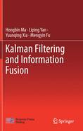 Kalman Filtering and Information Fusion