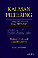 Kalman Filtering: Theory and Practice with MATLAB