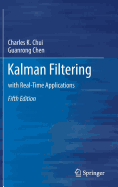 Kalman Filtering: With Real-Time Applications