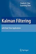Kalman Filtering: With Real-Time Applications