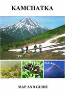 Kamchatka, Map and Guide