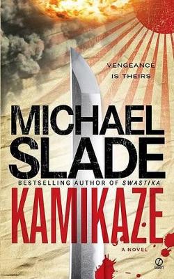 Kamikaze - Slade, Michael