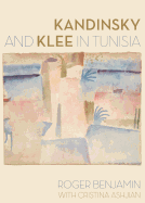 Kandinsky and Klee in Tunisia