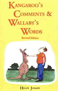 Kangaroo's Comments & Wallaby's Words