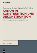 Kanon in Konstruktion Und Dekonstruktion