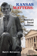 Kansas Matters: America's Social Faultlines
