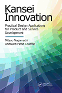 Kansei Innovation: Practical Design Applications for Product and Service Development
