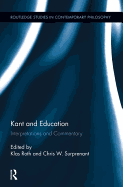 Kant and Education: Interpretations and Commentary