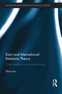 Kant and International Relations Theory: Cosmopolitan Community-building
