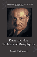 Kant and the Problem of Metaphysics