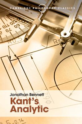 Kant's Analytic - Bennett, Jonathan