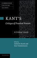 Kant's 'Critique of Practical Reason': A Critical Guide