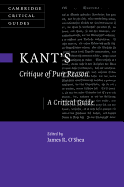 Kant's Critique of Pure Reason: A Critical Guide