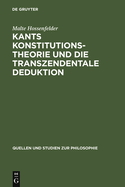 Kants Konstitutionstheorie Und Die Transzendentale Deduktion
