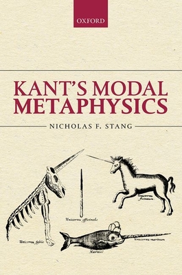 Kant's Modal Metaphysics - Stang, Nicholas F.