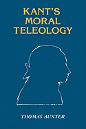Kant's Moral Teleology