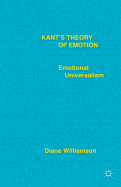 Kant's Theory of Emotion: Emotional Universalism