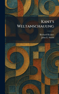 Kant's Weltanschauung