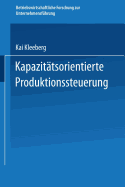 Kapazit?tsorientierte Produktionssteuerung