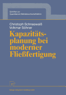 Kapazit?tsplanung bei moderner Flie?fertigung
