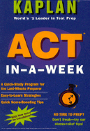 Kaplan ACT in - A - Week (1996 Edition)