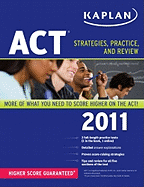 Kaplan ACT: Strategies, Practice, and Review