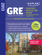 Kaplan GRE Exam: Strategies, Practice, and Review